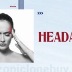 Headache - Causes, Diagnosis and Treatment